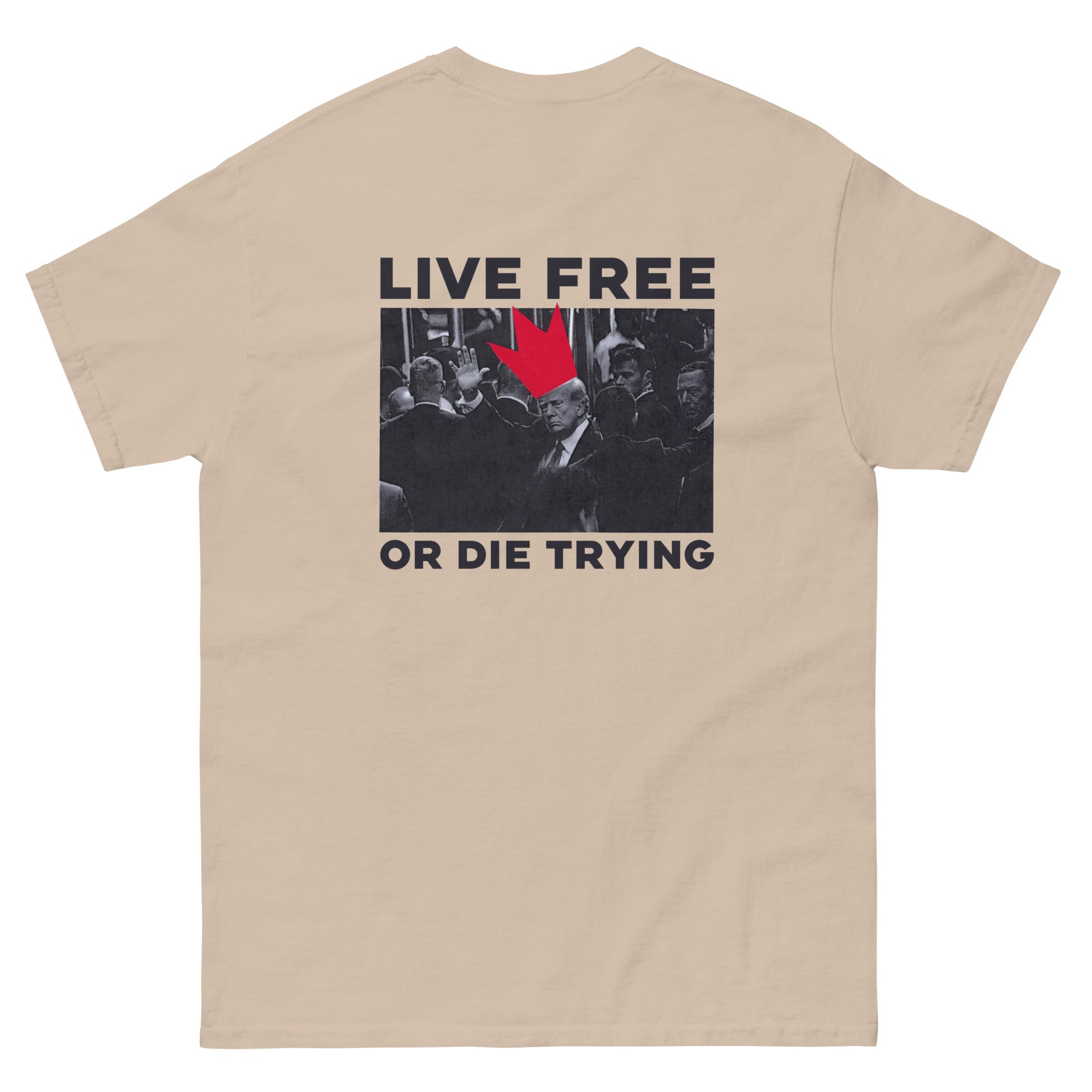 Live Free Or Die Trying Shirt